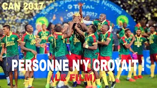 Cameroun • En route pour la victoire  CAN 2017  le FILM [upl. by Souvaine]