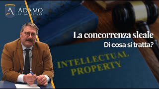 La concorrenza sleale di cosa si tratta [upl. by Harmon]