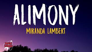 Miranda Lambert  Alimony Lyrics [upl. by Huldah402]