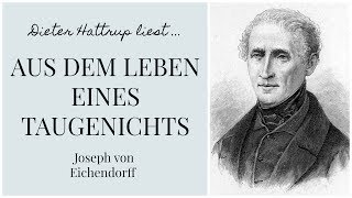 Joseph von Eichendorff  Aus dem Leben eines Taugenichts  Teil 3  Dieter Hattrup liest [upl. by Ymaj]