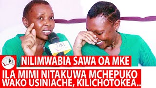 Najuta Kumwambia Aoe Niwe Mchepuko Wake Kilichonikuta Nimevumilia Sana Hadi Ak [upl. by Etaner]