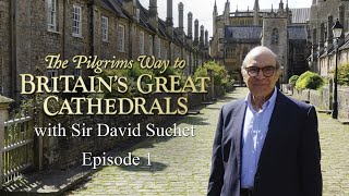 The Pilgrims Way to Britains Great Cathedrals  Episode 1 [upl. by Xet]