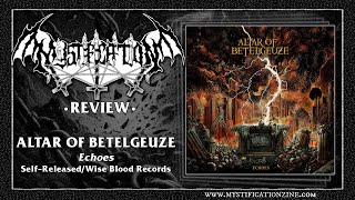 ALTAR OF BETELGEUZE Echoes Wise Blood Records 2024  PostReview [upl. by Boothe456]