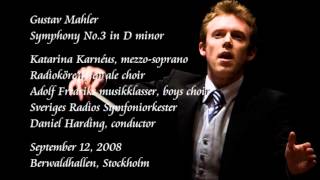 Mahler Symphony No3 in D minor  Harding  Swedish Radio Symphony Orchestra [upl. by Edva]