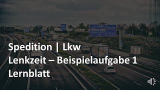 Lenkzeit beim LkwTransport berechen  Beispiel 1  kostenfreies Lernblatt in der Videobeschreibung [upl. by Emmalyn]