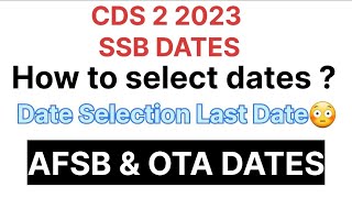 Emergency News CDS 2 2023 SSB DATE SELECTION LINK  AFA amp OTA DATES  How to select cds ssb dates [upl. by Chick104]