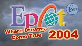 Epcot  Where Dreams Come True  2004  Walt Disney World  Epcot Tour  Spaceship Earth [upl. by Ameen97]