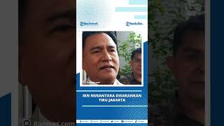 IKN Nusantara Disarankan Tiru Jakarta [upl. by Trinatte]