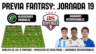 ✅ ANÁLISIS FANTASY JORNADA 19 ALINEACIONES Y RECOMENDACIONES DE CADA PARTIDO  BIWENGER 2324 [upl. by Eneloj325]