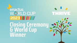 Enactus World Cup 2023 Closing Ceremony amp World Cup Winner [upl. by Burris816]