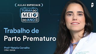 Trabalho de Parto Prematuro  Curso Intensivo Residência Médica [upl. by Blunt]