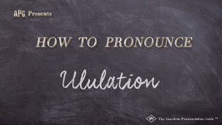 How to Pronounce Ululation Real Life Examples [upl. by Lirpa648]