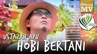 Khalifah  Ustazah Ayu Hobi Bertani Official Music Video Jabatan Pertanian Malaysia [upl. by Gean168]