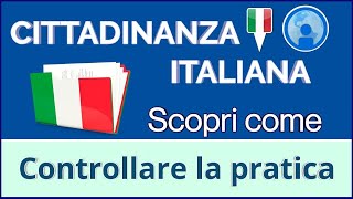 CITTADINANZA ITALIANA Come controllare la pratica [upl. by Ulric888]