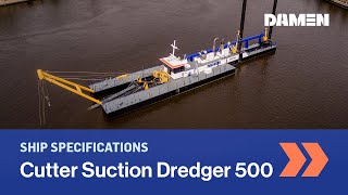 Cutter suction dredger 500  Ship Specifications  Damen Shipyards [upl. by Nodlehs]