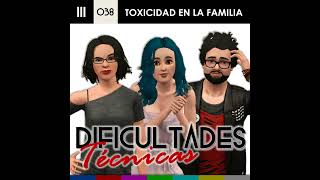 E38 Toxicidad en la Familia con Berenice [upl. by Kora905]