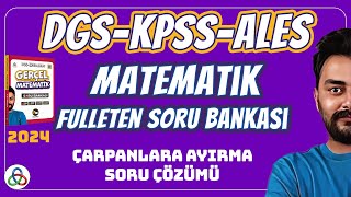 ÇARPANLARA AYIRMA SORU ÇÖZÜMÜ  2024 DGS KPSS ALES MATEMATİK SORU BANKASI [upl. by Chessa]