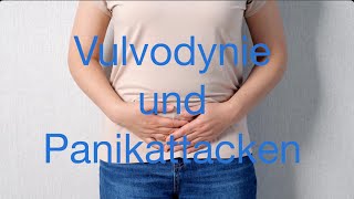 Vulvodynie und Panikattacken  kann das zusammenhängen Eine Fallgeschichte [upl. by Japeth]