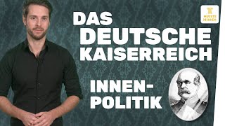 Innenpolitik im Deutschen Kaiserreich I musstewissen Geschichte [upl. by Arlena]