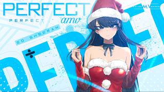 Perfect 「AMV」 Anime MV [upl. by Einej30]