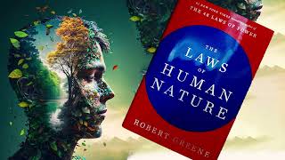 The Laws of Human Nature by Robert Greene Full Audiobook Part 1 [upl. by Nnaeinahpets]