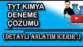 TYT KİMYA DENEME ÇÖZÜMÜ  DETAYLI ANLATIM İÇERİR [upl. by Nidnarb142]