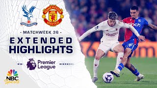 Crystal Palace v Manchester United  PREMIER LEAGUE HIGHLIGHTS  562024  NBC Sports [upl. by Chemesh]