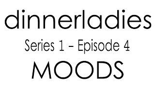 Dinnerladies  Series 1  Episode 4  Moods [upl. by Macintyre]