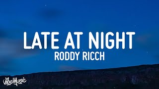 Roddy Ricch  Late At Night Lyrics [upl. by Assirrec]