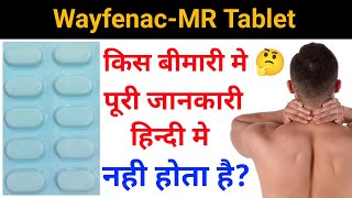 WayfenacMR Tablet Full Review In HindiWayfenacMR Tablet Use amp Side EffectsWayfenacMR Tablet [upl. by Anialed]