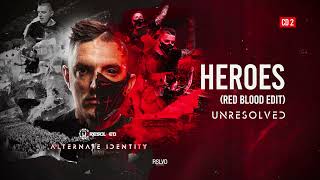 Unresolved  Heroes RED BLOOD EDIT Official Video [upl. by Topping]