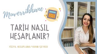 TARİH NASIL HESAPLANIR Yüzyıl HesaplamaYarımÇeyrek [upl. by Leur]