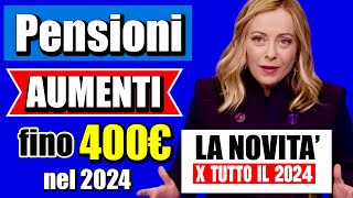 ULTIMORA PENSIONI 👉 NUOVI AUMENTI FINO a 400€ AL MESE PER TUTTO IL 2024 ECCO LE NUOVE STIME💰📈 [upl. by Engedus]