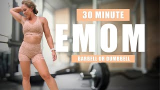 30 MINUTE EMOM  Full Body Barbell Workout with Dumbbell Alternatives [upl. by Gerardo502]