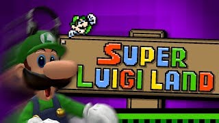 Luigi Plays SUPER LUIGI LANDDD [upl. by Scevour652]