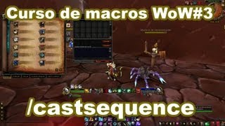 Curso de macros WoW3 Castsequence [upl. by Uel]