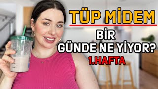 TÜP MİDEM BİR GÜNDE NELER YİYOR  1 HAFTA BESLENME DÜZENİM [upl. by Alameda653]