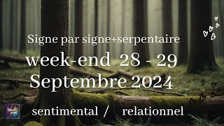 Weekend des 28 et 29 septembre 2024  signe par signe  serpentaire  messages à méditer [upl. by Noeht292]