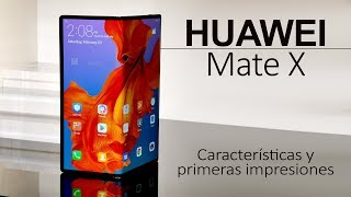 Huawei Mate X  El móvil plegable de Huawei con 5G [upl. by Shurlock]