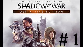 MiddleEarth Shadow of War Definitive Edition Xbox One X No Commentary Walkthrough Part 1 [upl. by Itoyj]