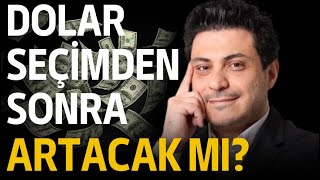 Dolar seçimden sonra artacak mı  Neden Altın varken dolar alın diyorlar [upl. by Ainniz182]