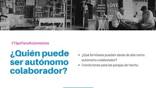 ¿Quién puede ser autónomo colaborador [upl. by Helge791]