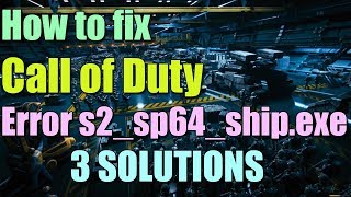 Fix Call of Duty WWII s2sp64shipexe APPCRASH Error in Windows 1087 I 3 SOLUTIONS 2023 [upl. by Francesca]