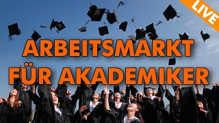 Arbeitsmarkt für Akademiker  lohnt sich ein Studium [upl. by Refotsirc937]