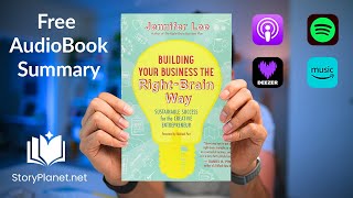 Audiobook Summary Building Your Business the RightBrain Way English Jennifer Lee [upl. by Dnilasor]