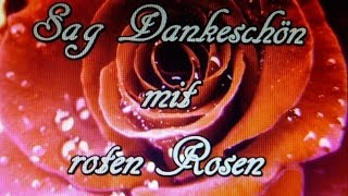 Sag Dankeschön mit roten Rosen [upl. by Mylo68]