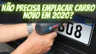 VEÍCULO NOVO PODE TRANSITAR EM 2020 SEM FAZER O EMPLACAMENTO OU REGISTRO NO DETRAN [upl. by Yv]