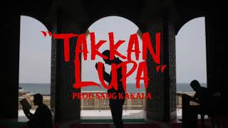 Ical Mosh quotTakkan Lupaquot prod Sang Kakala audio [upl. by Notsag]