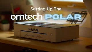 Setting Up The OMTech Polar Laser Machine [upl. by Guttery]