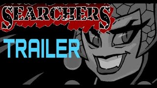 Searchers Trailer [upl. by Esela181]